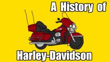 The History of Harley-Davidson Thumbnail